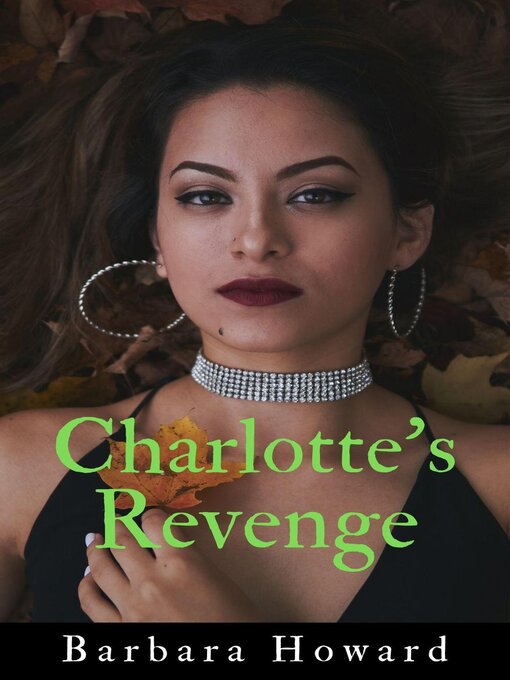 Title details for Charlotte's Revenge by Barbara Howard - Available